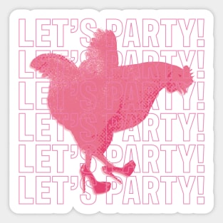 Lets party Sticker